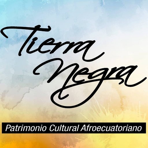 Tierra Negra - Patrimonio Cultural Afroecuatoriano