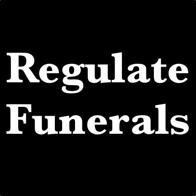 A campaign to regulate funeral directors across the UK.