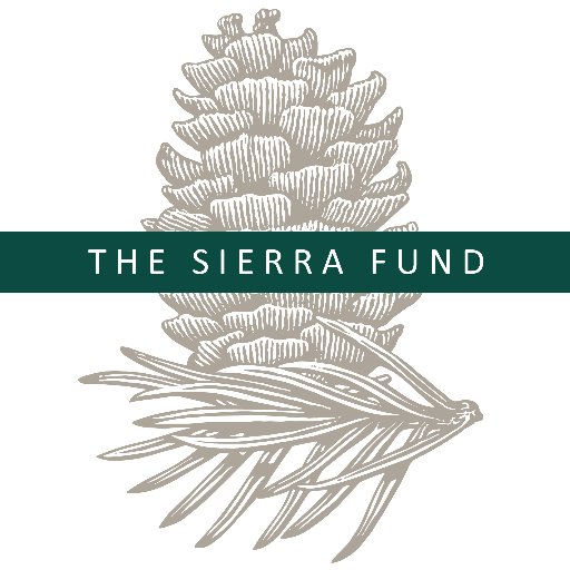 The Sierra Fund's mission is to restore ecosystem and community resiliency in the Sierra Nevada region.