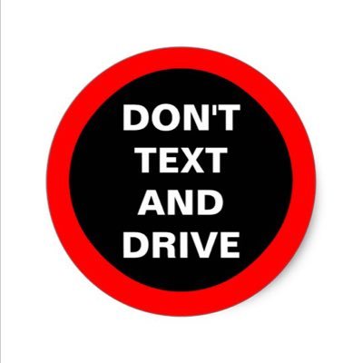 Don’t text and drive your not only putting yourself in danger your putting others in danger to