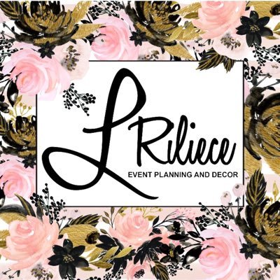 Event Planning and Decor LRilieceEvents@yahoo.com