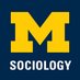 Michigan Sociology (@UMSociology) Twitter profile photo