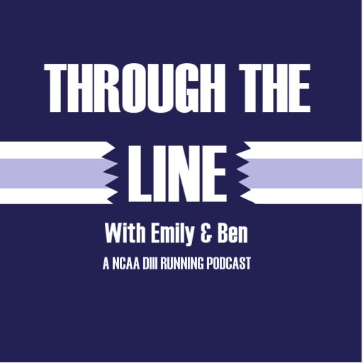 Two washed up D3 runners giving the world exactly what it needs, more niche running content | 🎧 Through the Line| Brainchild of @whyisbentalking and @_emilyday