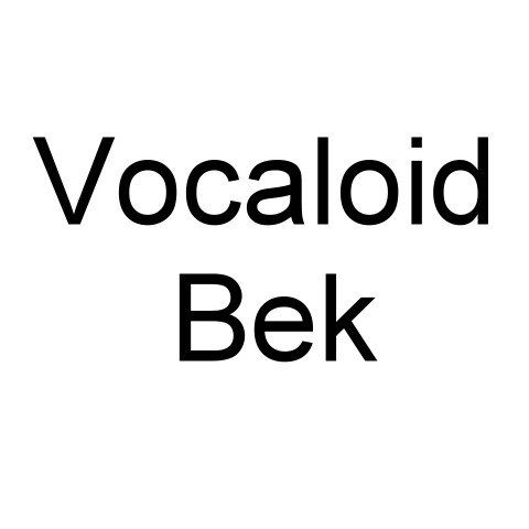 Vocaloid Bek