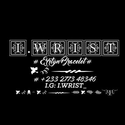 I.wrist,, a sensational bracelet maker for the right wrist to rep,,, we belive in *let the wrist do the talking* we deliver worldwide.
Contact +233 271348246