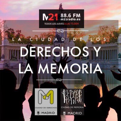 El espacio #DDHH y #Memoria en la ciudad de @MADRID Todos los jueves a las 15h en @m21madrid