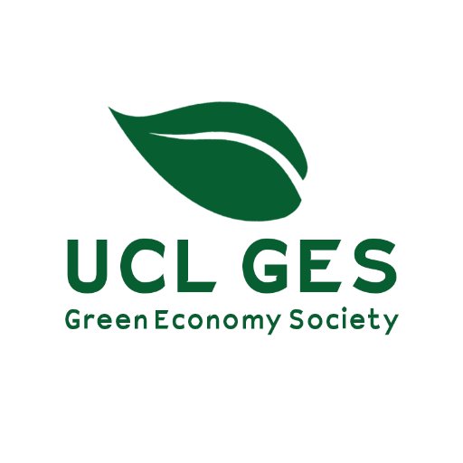 UCL Green Economy Society - UCL's community for environmental issues. Focus on sustainability, green cities, and circular economy.
