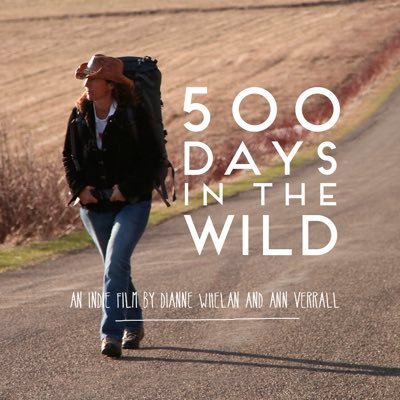 500 Days in The Wild is Dianne Whelan's new adventure film about her journey on the worlds longest trail, the 24000km Trans Canada Trail