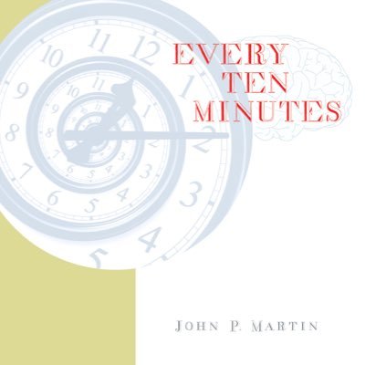 Every Ten Minutes: Reflections of a person living with ALS now available!