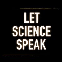 Let Science Speak