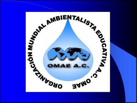 Organización Mundial Ambientalista Educativa A.C. actúa para concientizar sobre la protección del medio ambiente, la salud y calidad de vida humana. 