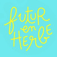 Futur en Herbe (@futurenherbe) 's Twitter Profile