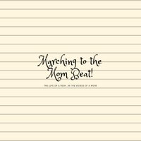 Marching to the Mom beat! (@tothemombeat) 's Twitter Profile