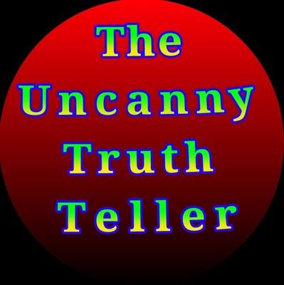 The Uncanny Truth Teller