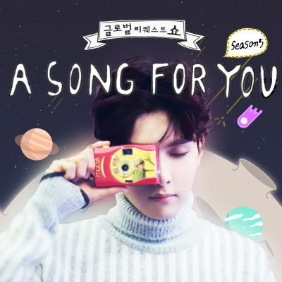 💓A SONG FOR YOU Season5🎶 
I'm back!! Plz make a lotttt of requesting video and upload it on Youtube 
💙facebook: asong4you 💛youtube: kbs as4u