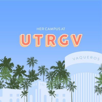 The official Twitter page for the University of Texas Rio Grande Valley chapter of @HerCampus, UTRGV's collegiate online magazine!