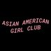 ASIAN AMERICAN GIRL CLUB (@asianamgirlclub) Twitter profile photo