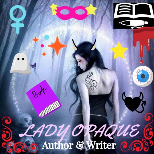 Author & Writer: The Official Lady Opaque