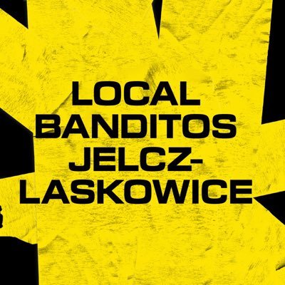 #localbanditos ||-// OFICJALNY PROFIL BANDITOS Z JELCZA- LASKOWIC