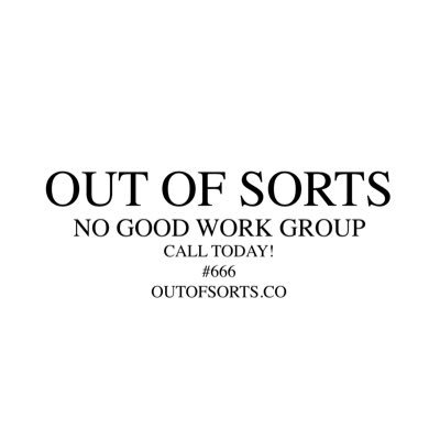 OUTOFSORTSco's profile picture. No Good Work Group.