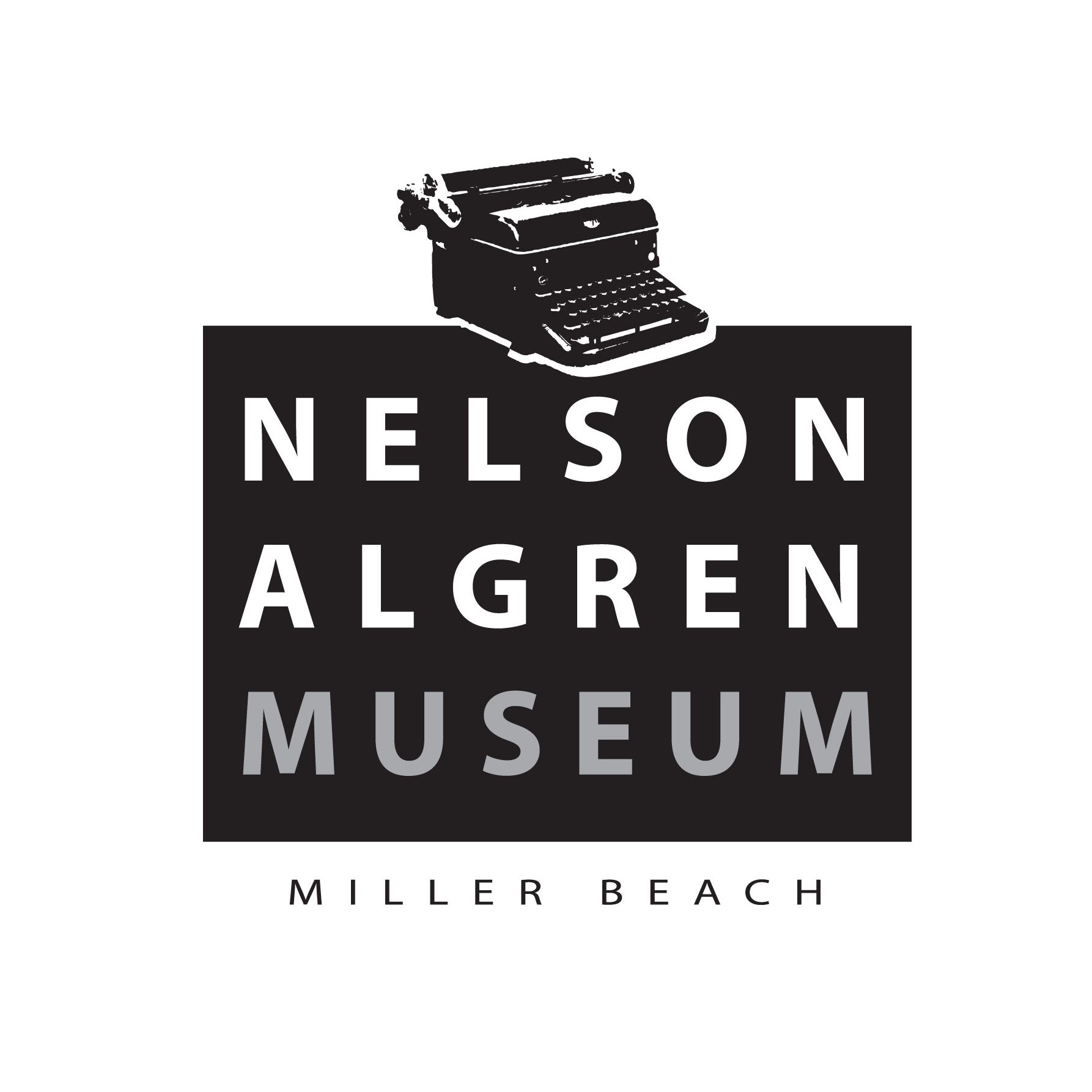 Nelson Algren Museum of Miller Beach celebrates the life and writings of Nelson Algren.