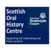 Scottish Oral History Centre (@scotoralhist) Twitter profile photo Scottish Oral History Centre (@scotoralhist) Twitter profile photo