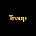 Troup (@wearetroup) Twitter profile photo Troup (@wearetroup) Twitter profile photo