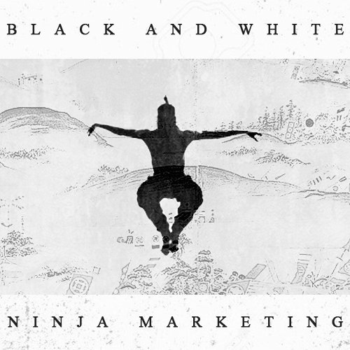 Marketing So Simple
IT’S BLACK AND WHITE