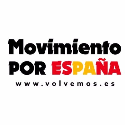 Españoles en movimiento para que España vuelva a ser GRANDE otra vez. Contra sus mentiras, la verdad. Facebook: Movimiento por España