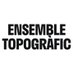Ensemble Topogràfic (@e_topografic) Twitter profile photo Ensemble Topogràfic (@e_topografic) Twitter profile photo