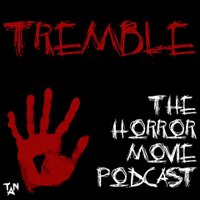 Tremble: The Horror Movie Podcast(@TremblePod) 's Twitter Profile Photo