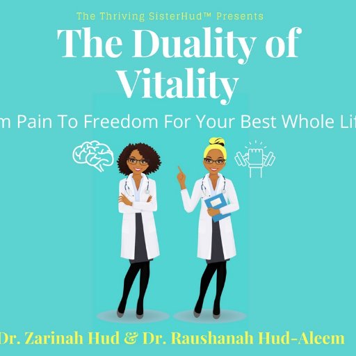 Two Doctors 🏥..Two Sisters👭...One Podcast 📡... One Movement 🌎... Where the Mind & Body Connect!... #podcast #show Pain to Freedom for Your Best Life ⤵