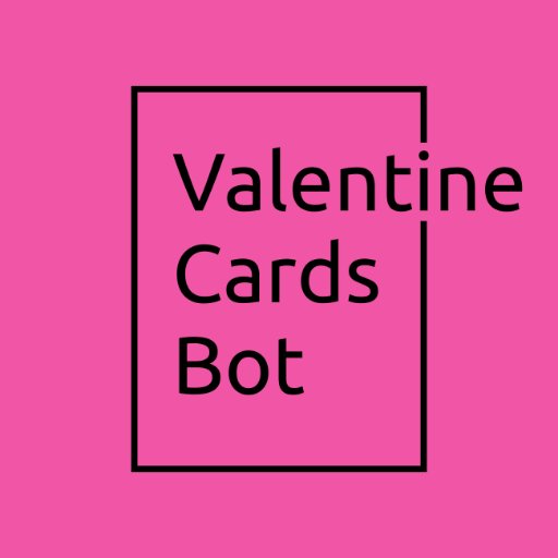 Valentine Cards Botさんのプロフィール画像