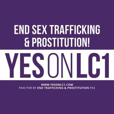 Vote YES ON LC1 to end legalized prostitution in our community.