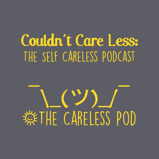 Unlicensed amateurs exploring the careless side of self-care. Join us as we navigate caring about this quality content called life. Launching 🔜™️ ¯\_(ツ)_/¯