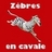 Zèbres en Cavale