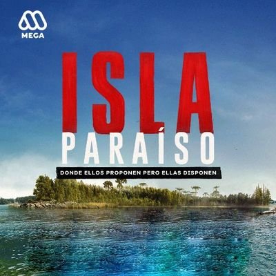 Isla Paraíso de lunes a viernes desde las 20:00 hrs por @mega