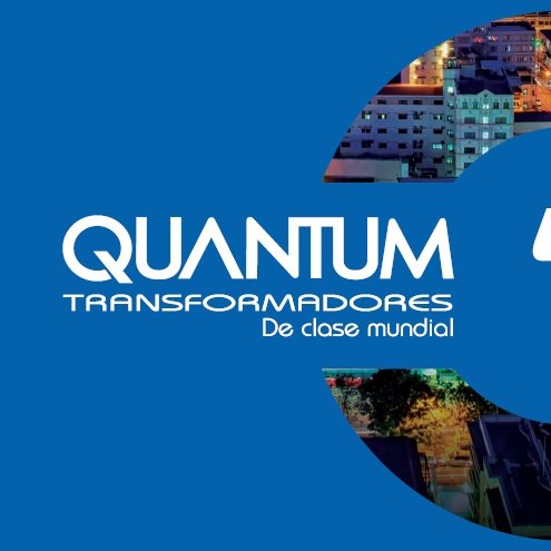 QUANTUM es empresa mexicana dedicada a la fabricación de transformadores con 24 años de experiencia en el mercado, desde 15 hasta 3000 kVA, contamos con ANCE