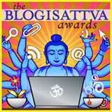 Follow us for information about the Blogisattva awards, where we will recognize excellence in the Buddhist blog-o-sphere.