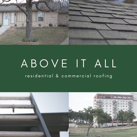 Above It All Roofing & Construction, Inc. We grew our business with the idea of providing quality service and workmanship at affordable prices.