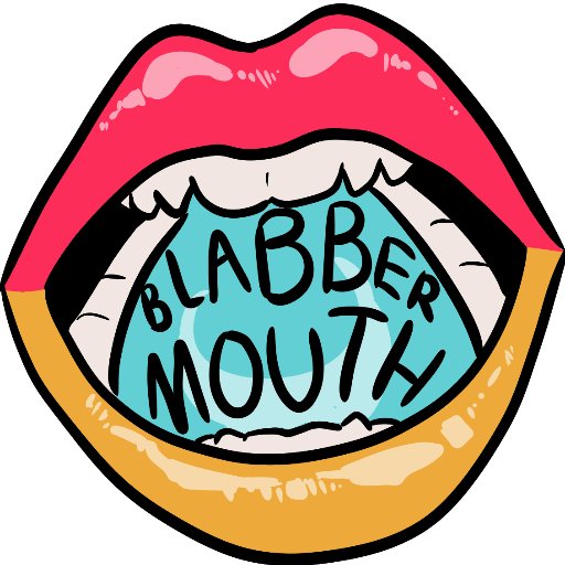 Offical Twitter account of Blabbermouth, a small podcast run and hosted by Ziv Bodhi Fox.

Blabbermouth Logo created by Shane Baca