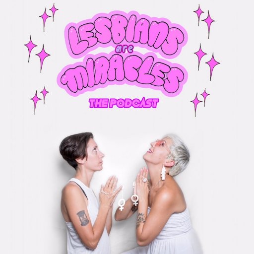 Lesbians Are Miracles is a fun, lighthearted romp through dyke culture where every week we discuss a brand new topic from a distinctly lesbian perspective!