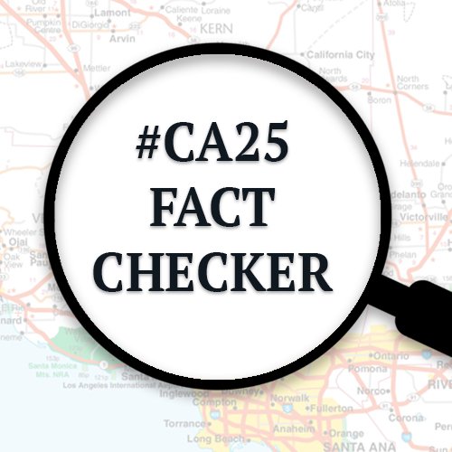 Fact Checking #CA25 
Project of Steve Knight for Congress