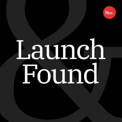 LaunchAndFound's profile picture. A podcast exploring the process, progress, pain and perseverance that goes into launching and founding a company.