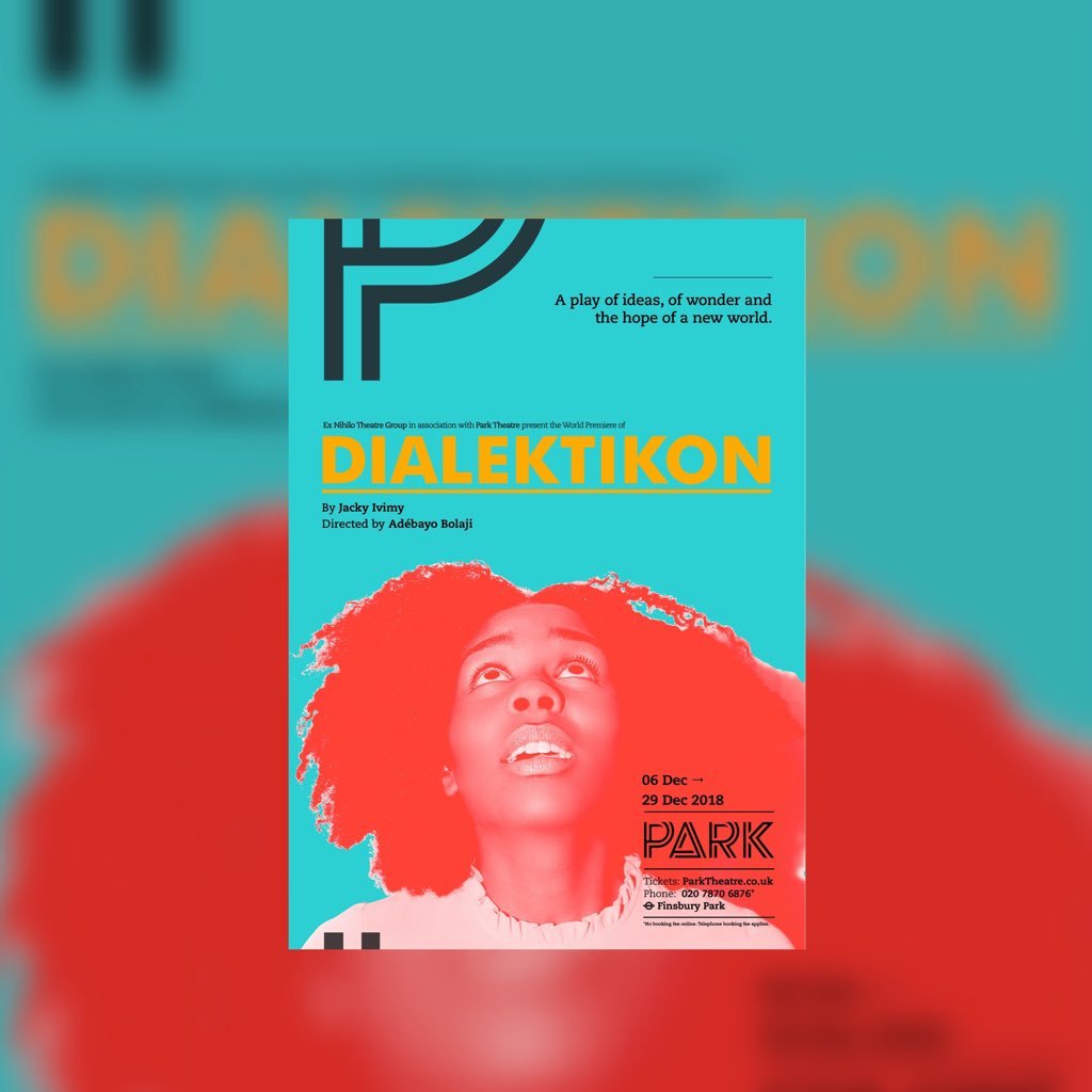 NEW THEATRE . NEW IDEAS. NEW ART . founded by @adebayobolaji | DIALEKTIKON @parktheatre 2018.| Blackhorse Road 2019 (in workshop).