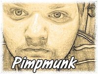 Pimpmunk's profile picture. Big belly big mouth and hopefully I can give you big laughs 
Basically I am fat and funny and don't give a F**k