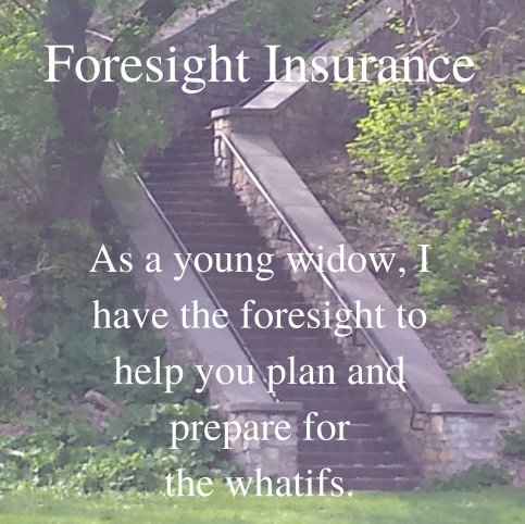 was young widow who didn't plan well enough, but now have foresight #lifeinsurance #disabilityinsurance #retirement #wealthaccumulation #entertainmentinsurance