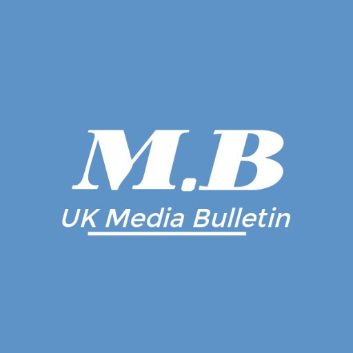 Welcome to the UK Media Bulletin, Find the latest #journo #media news and gossip! DM's are open