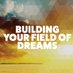 Building Your Field of Dreams (@FieldofDreamsCA) Twitter profile photo