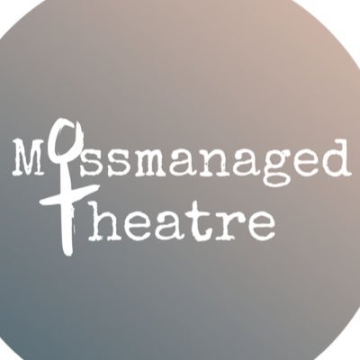 Missmanaged Theatre